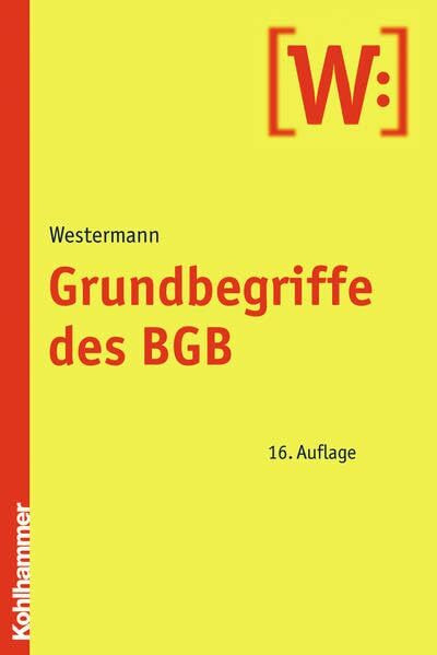 Grundbegriffe des BGB: Eine Einführung anhand von Fällen (Studienbucher Rechtswissenschaft)