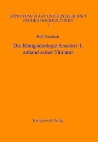 Die Königsideologie Sesostris' I. anhand seiner Titulatur