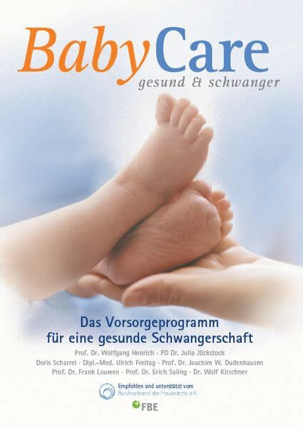 BabyCare - gesund & schwanger: Das Vorsorgeprogramm für eine gesunde Schwangerschaft