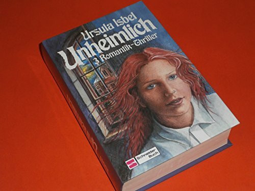 Unheimlich: 3 Romantik-Thriller