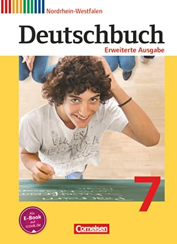 Deutschbuch - Sprach- und Lesebuch - Erweiterte Ausgabe - Nordrhein-Westfalen - 7. Schuljahr: Schulbuch (Deutschbuch, Erweiterte Ausgabe - Nordrhein-Westfalen, 7. Schuljahr)