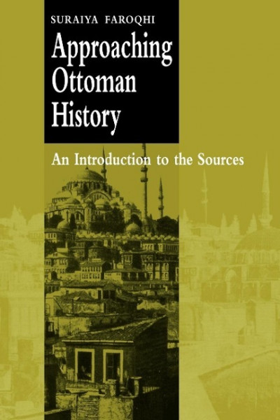 Approaching Ottoman History