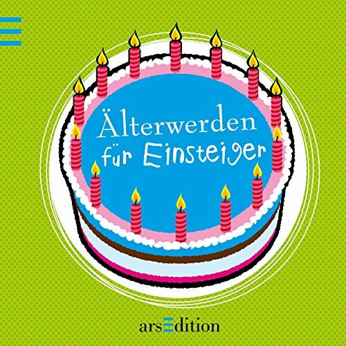 Älterwerden für Einsteiger