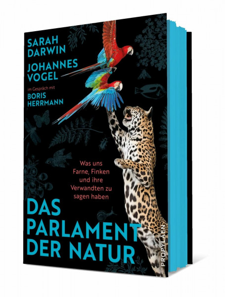Das Parlament der Natur: Was uns Farne, Finken und ihre Verwandten zu sagen haben | Nichts ist politischer als die Natur – oder: Wie es gelingt, die Welt zu retten