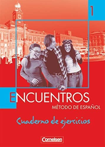 Encuentros - Método de Español - Spanisch als 3. Fremdsprache - Ausgabe 2003 - Band 1: Cuaderno de ejercicios