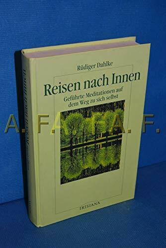 Reisen nach Innen. Geführte Meditation auf dem Weg zu sich selbst