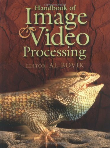 Handbook of Image and Video Processing (Communications, Networking & Multimedia)