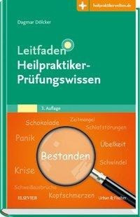 Leitfaden Heilpraktiker-Prüfungswissen