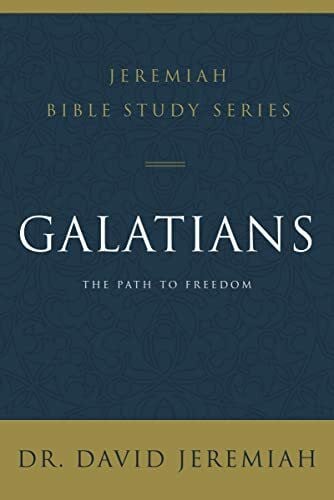 JEREMIAH GALATIANS SC: The Path to Freedom (Jeremiah Bible Study Series)