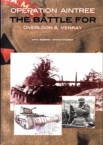 Operation Aintree, the Battle for Overloon and Venray: September - October 1944