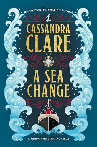 A Sea Change: A Shadowhunters novella (The Shadowhunter Chronicles)