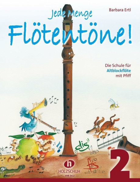 Jede Menge Flötentöne! 2: Die Schule für Altblockflöte mit Pfiff
