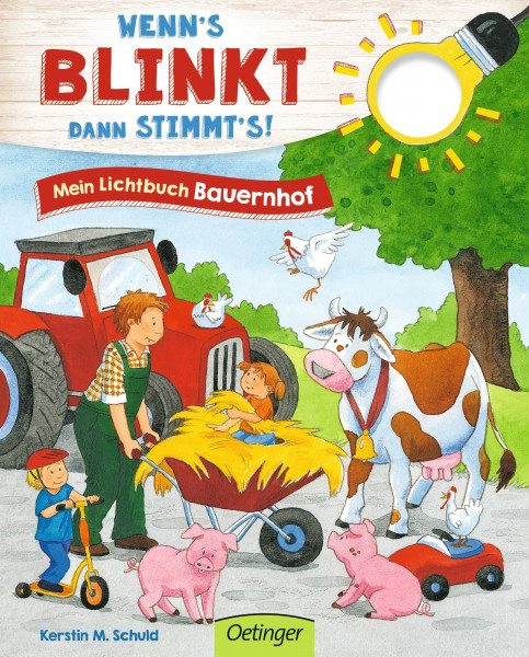 Wenn’s blinkt, dann stimmt’s! Mein Lichtbuch Bauernhof