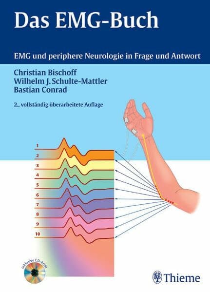Das EMG-Buch: EMG und periphere Neurologie in Frage und Antwort