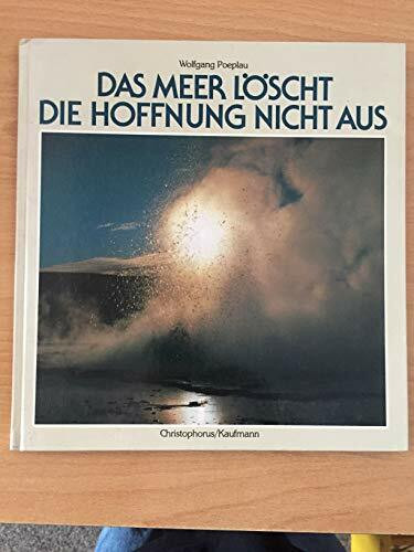 Das Meer löscht die Hoffnung nicht aus. Psalmenbilder