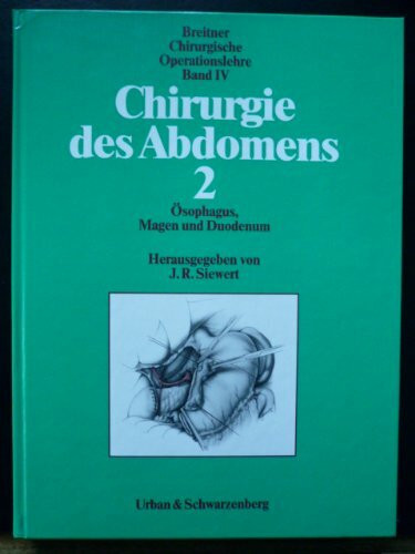 Chirurgische Operationslehre, 14 Bde., Bd.4, Chirurgie des Abdomens