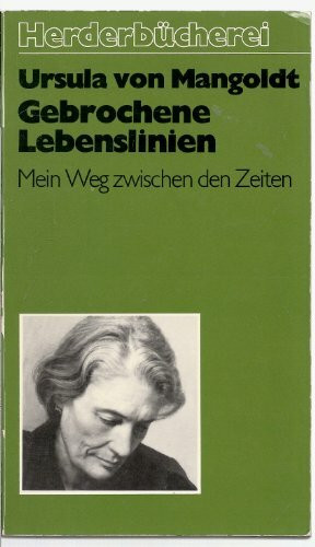 Gebrochene Lebenslinien. Mein Weg zwischen den Zeiten.