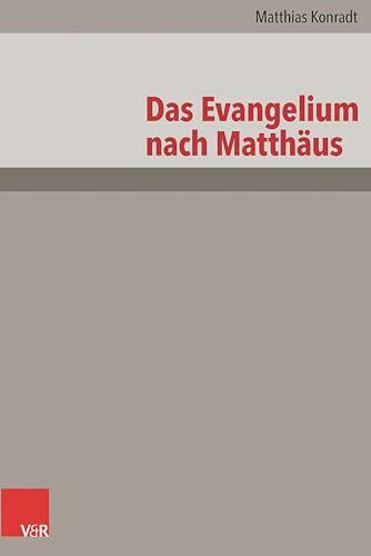 Das Evangelium nach Matthäus: Neubearbeitung (Das Neue Testament Deutsch. Neues Göttinger Bibelwerk - Neubearbeitungen)