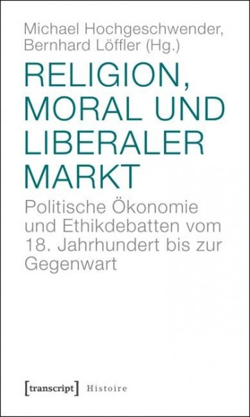 Religion, Moral und liberaler Markt