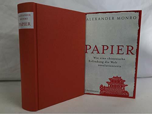 Papier: Wie eine chinesische Erfindung die Welt revolutionierte