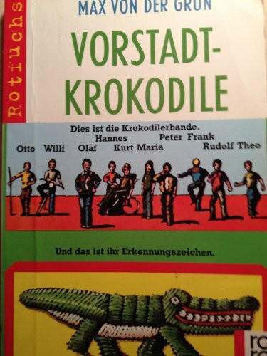 Vorstadtkrokodile. Eine Geschichte vom Aufpassen. ( Ab 10 J.)