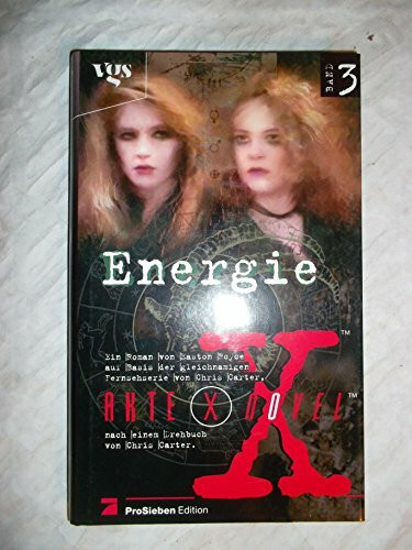 Akte X Novels, Die unheimlichen Fälle des FBI, Bd.3, Energie