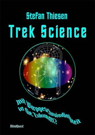 Trek Science: Mit Warpgeschwindigkeit in die Zukunft?