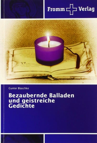 Bezaubernde Balladen und geistreiche Gedichte