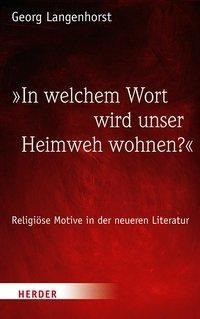 »In welchem Wort wird unser Heimweh wohnen?«