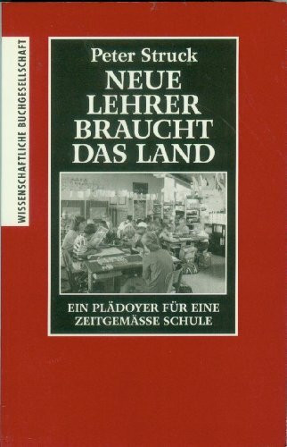 WB-Forum, Bd.88: Neue Lehrer braucht das Land. Ein Plädoyer für eine zeitgemässe Schule