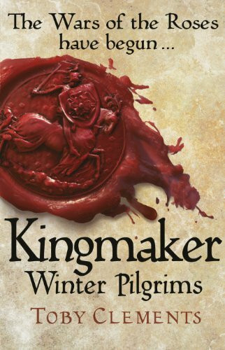 Century Kingmaker, Winter Pilgrims, (Book 1)
