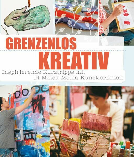 Grenzenlos kreativ: Inspirierende Kurztripps mit 14 Mixed-Media-Künstlerinnen