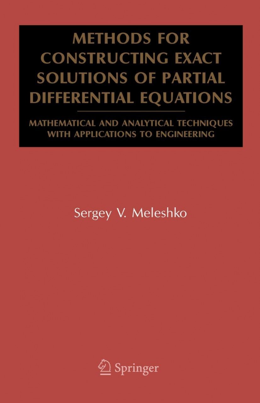 Methods for Constructing Exact Solutions of Partial Differential Equations - Meleshko, Sergey V.