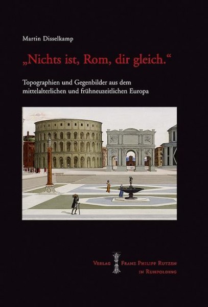 "Nichts ist, Rom, Dir Gleich."