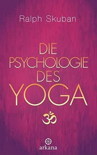 Die Psychologie des Yoga