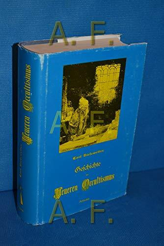 Geschichte des neueren Occultismus [Okkultismus]