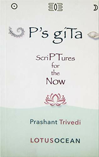 P's giTa: ScriPTures for the Now