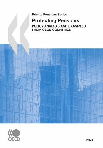 Private Pensions Series Protecting Pensions: Policy Analysis and Examples from OECD Countries