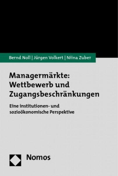 Managermärkte: Wettbewerb und Zugangsbeschränkungen