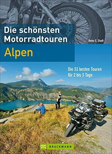 Die schönsten Motorradtouren Alpen: Die 33 besten Touren für 2-3 Tage