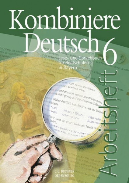 Kombiniere Deutsch 6 Arbeitsheft Bayern