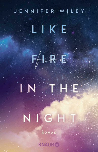 Like Fire in the Night: Roman | Mitreißende Rockstar-Romance in New York (New York Love Songs, Band 1)