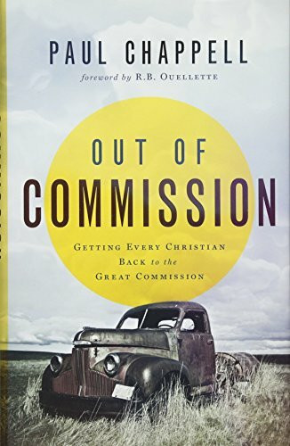 Out of Commission: Getting Every Christian Back to the Great Commission