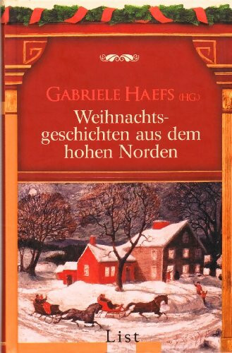 Weihnachtsgeschichten aus dem hohen Norden (List Taschenbuch)