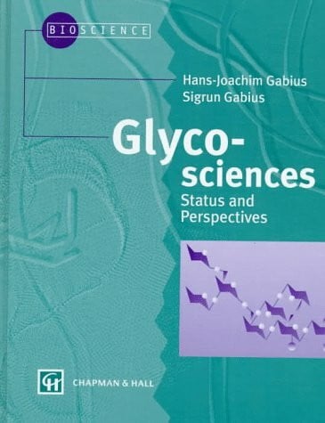 Glycosciences: Status and Perspectives