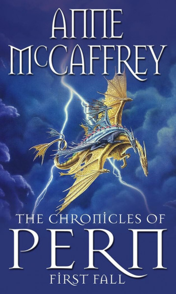 The Chronicles Of Pern: First Fall: 1st Fall (The Dragon Books, 12)