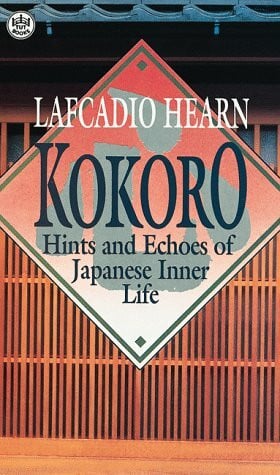 Kokoro: Hints and Echoes of Japanese Inner Life