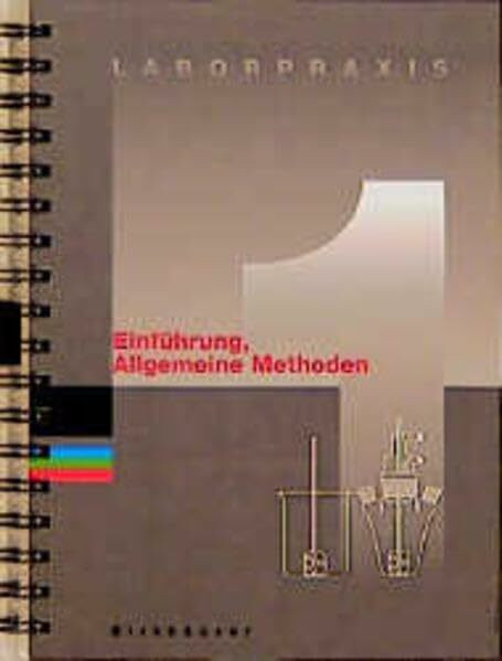 Laborpraxis, 4 Bde., Bd.1, Einführung, Allgemeine Methoden