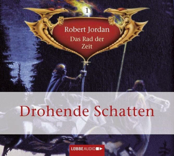 Das Rad der Zeit, Folge 1: Drohende Schatten.: Bearbeitete Fassung (Lübbe Audio)