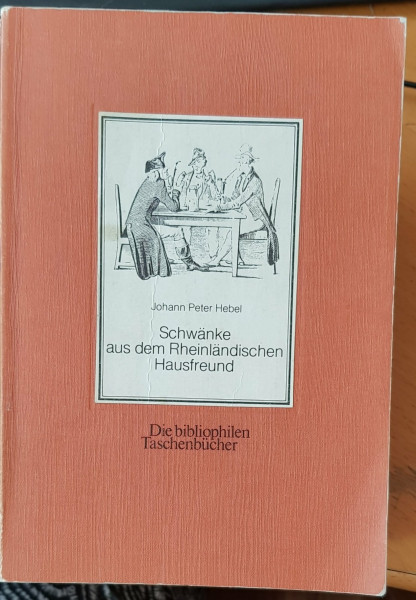 Schwänke aus dem Rheinländischen Hausfreund. Nachdruck der Ausgabe von 1839.